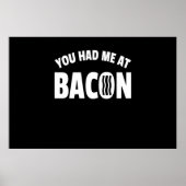 Grappig Bacon Lover Pun Kleding Gift Poster (Voorkant)