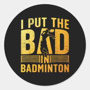 Grappig badmintonontwerp voor mannen vrouwen kinde ronde sticker