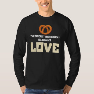 Grappig bakken bakker geheim ingrediënt is altijd t-shirt
