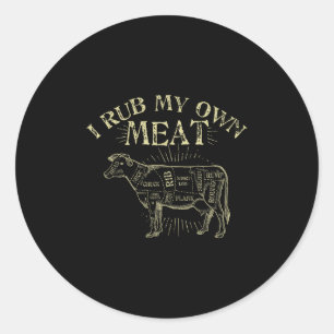 Grappig BBQ Chef T-shirt _ Ik wrijf mijn eigen vle Ronde Sticker