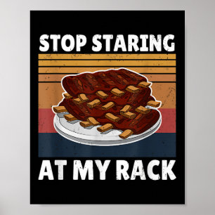 Grappig BBQ T-shirt Stop Staren naar Mijn Rack Gri Poster