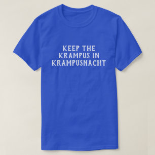 Grappig Behoud de Krampus in Krampusnacht T-shirt