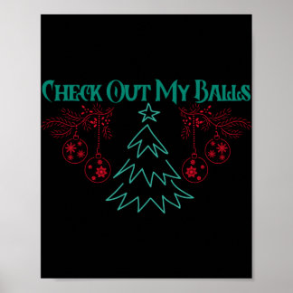 Grappig Bekijk Mijn Kerst Ornamente T Shirt  Poster