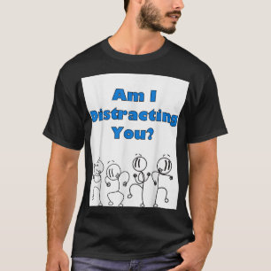 Grappig ben ik afleiden u stick Man ontwerp T-shirt