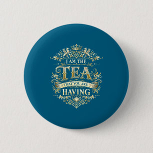 Grappig ben ik thee dat je grappige quote hebt ronde button 5,7 cm