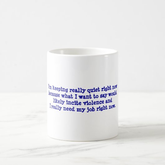 Grappig bericht op de werkplek op koffiekop koffiemok (Center)