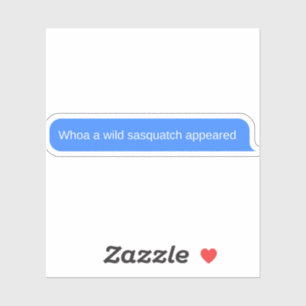 Grappig bericht van Sasquatch Sticker