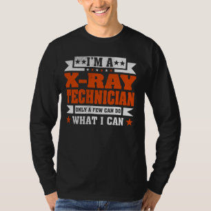 Grappig beroep citaat Ik ben een röntgentechnicus T-shirt