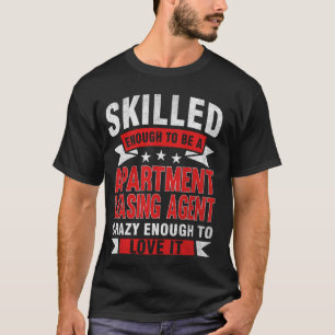 Grappig beroep Quote Vakbekwaam appartement huren T-shirt