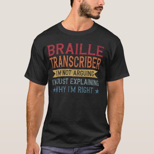 Grappig Beroepscitaat Braille Transcriber T-shirt (Voorkant)