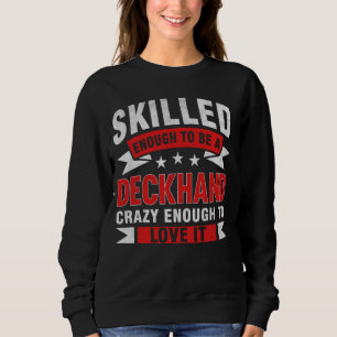 Grappig Beroepscitaat Geschoolde Deckhand Trui