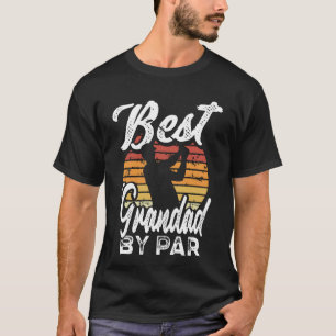 Grappig beste grootvader van Par Golf Lover Golfin T-shirt