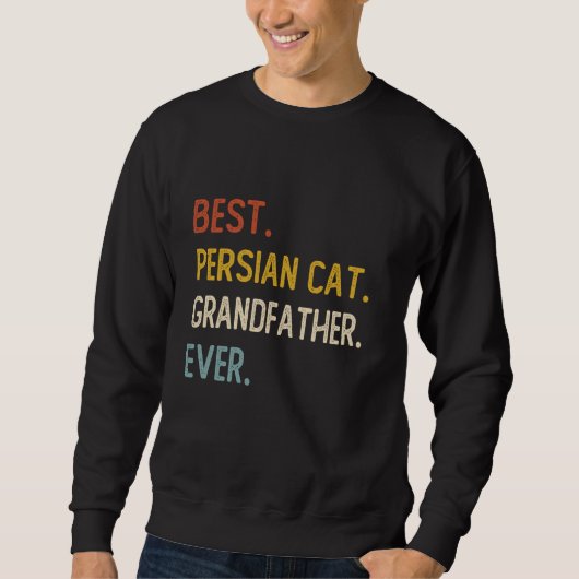 Grappig Beste Perzische Kat Grootvader Ooit Shirte Trui (Voorkant)