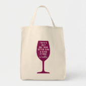Grappig beter dan een glas wijn tote bag (Voorkant)
