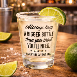 Grappig beter om veilig te zijn dan nuchter shot glas