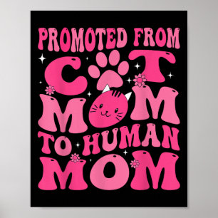 Grappig Bevorderd Nieuw Geboren Bevorderd Van Kat Poster