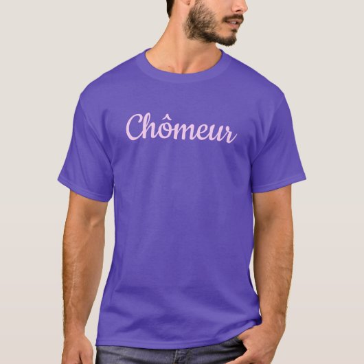 Grappig blauw roze chômeur werkloze franse tekst t-shirt (Voorkant)