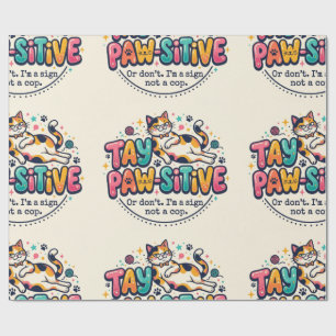 Grappig blijf positief kattenliefhebber cadeau cadeaupapier