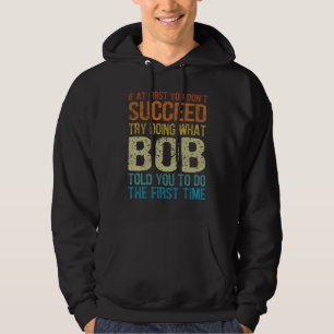 Grappig Bob, probeer te doen wat Bob je zei om de Hoodie