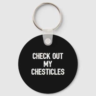 Grappig Bodybuilding Shirt Bekijk mijn Chesticles Sleutelhanger