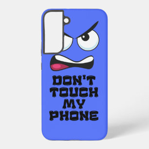 Grappig Boos Gezicht Raak Mijn Hoesje Niet Aan Samsung Galaxy Hoesje