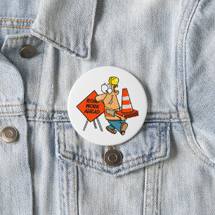 Grappig Bouwvakker Wegwerk Vooruit Bord Ronde Button 7,6 Cm