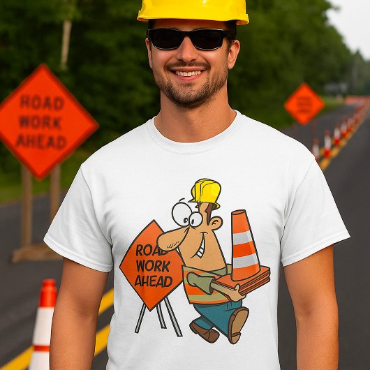 Grappig Bouwvakker Wegwerk Vooruit Bord T-shirt