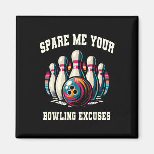 Grappig bowlen bespaar me je excuses staking voor magneet