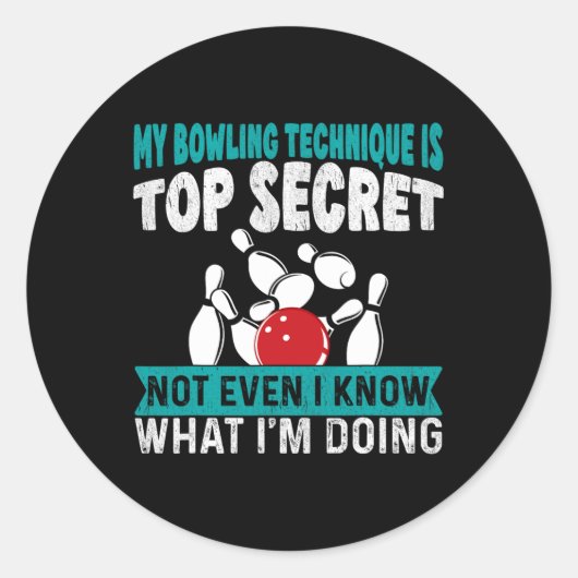 Grappig bowlen Mijn bowling techniek is top secret Ronde Sticker (Voorkant)