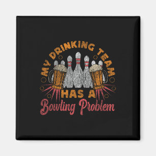 Grappig bowlen Mijn Drink team heeft een bowlingpr Magneet