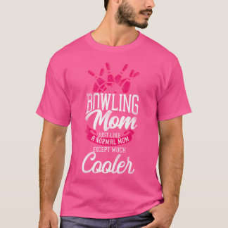 Grappig bowling moeder bowling moeder net als een  t-shirt