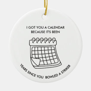 Grappig Bowling Ornament Sarcasme Cadeau voor Bowl