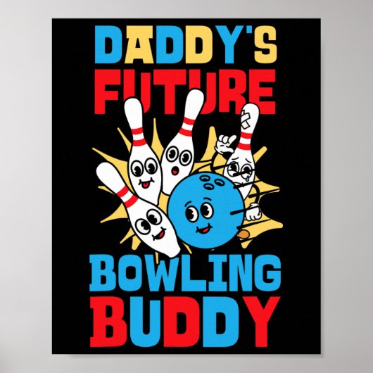 Grappig Bowling Peuter Daddy's Future Bowling Budd Poster (Voorkant)