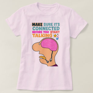 Grappig Brain Design - Denk na voordat je praat T-shirt