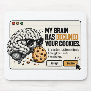 Grappig Brein – Mijn Brein Heeft Je Koekjes Afgewe Muismat