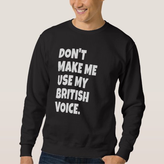 Grappig Brits Accent Verenigd Koninkrijk Voice Gir Trui (Voorkant)