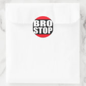 Grappig BROSTOP Anti Brostep Dubstep Ronde Sticker (Tas)