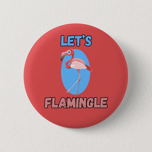 GRAPPIG! Button - Let's Flamingle - Flamingo (Voorkant)