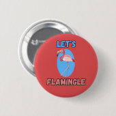 GRAPPIG! Button - Let's Flamingle - Flamingo (Voorkant /achterkant)