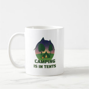 Grappig "Camping is in tenten" Outdoor Adventure w Koffiemok