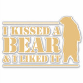 Grappig Camping Joke Ik kuste een Beer en ik vond  Sticker (Voorkant)