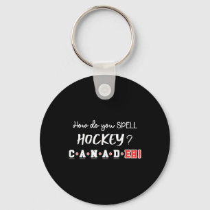 Grappig Canada Hockey Eh Spelling Canadees  Sleutelhanger