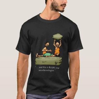 Grappig Caveman Anesthesioloog Cartoon T-Shirt! T-shirt