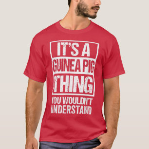 Grappig Cavy Fan A Guinee dat je niet zou hebben. T-shirt