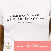 Grappig Cayman-dialect 'Duppy Know Who' gepersonal T-shirt