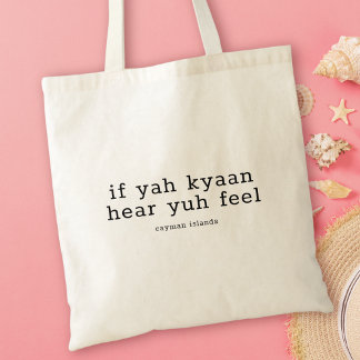 Grappig Caymaniaans dialect als Yah Kyaan je hoort Tote Bag