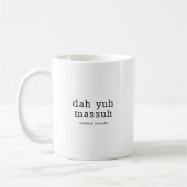Grappig Caymaniaans dialect Dah Yuh Massuh Koffiemok (Links)