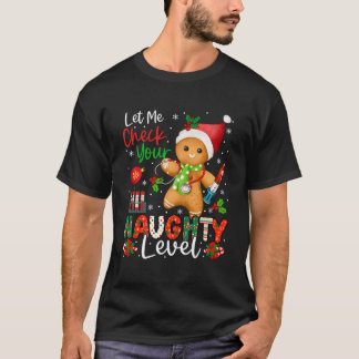 Grappig check je stoute niveau kerst Gingerbre T-shirt
