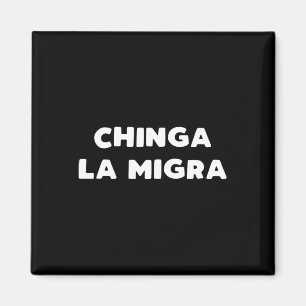 Grappig Chinga La Migra Mexicaanse grenspatrouille Magneet