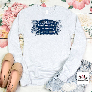 Grappig Christelijk geven aan God T-shirt